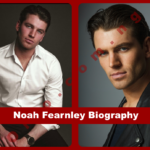 Noah Fearnley Biography: Age, Wife, Net Worth & Acting Career