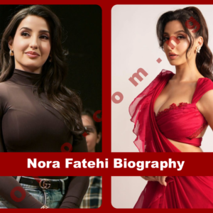 Nora Fatehi Biography